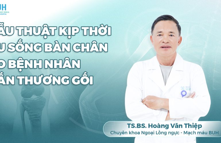 Phẫu thuật kịp thời cứu sống bàn chân cho bệnh nhân chấn thương gối
