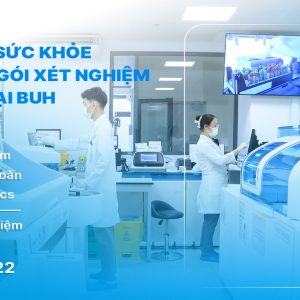 TẦM SOÁT SỨC KHỎE BẰNG CÁC GÓI XÉT NGHIỆM ĐA DẠNG TẠI BUH