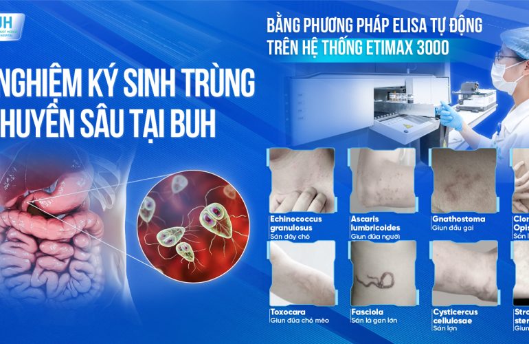 XÉT NGHIỆM KÝ SINH TRÙNG CHUYÊN SÂU TẠI BUH