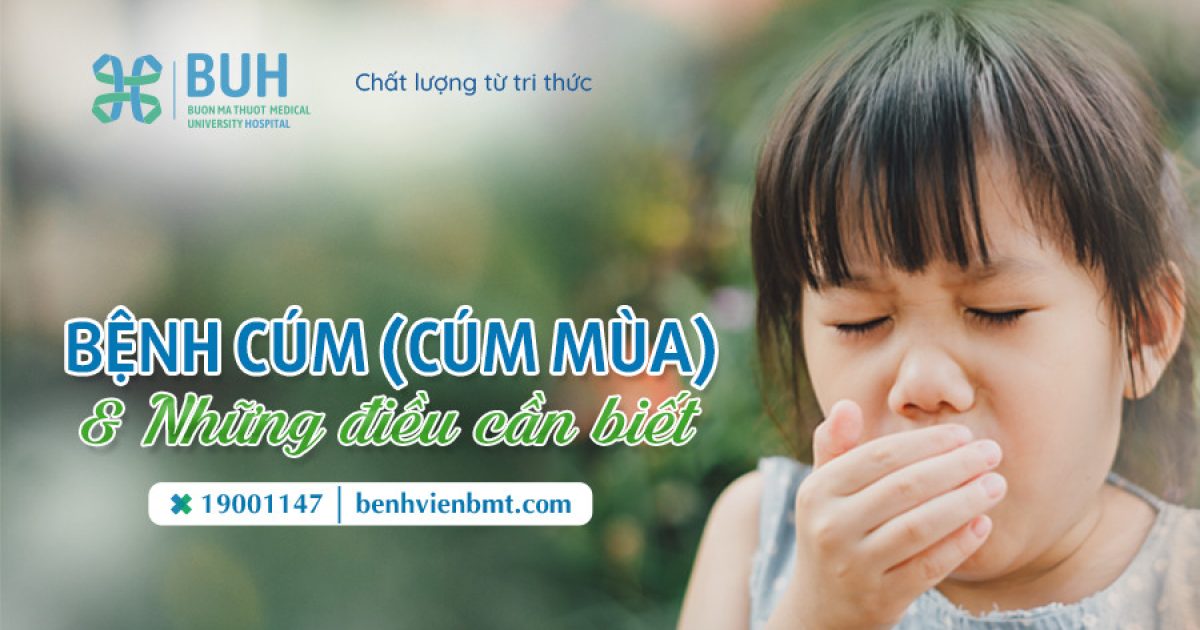 BỆNH CÚM HAY CÒN GỌI LÀ CÚM MÙA VÀ NHỮNG ĐIỀU CẦN BIẾT